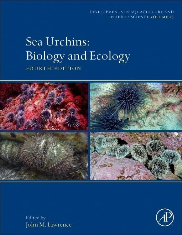 Sea Urchins: Biology and Ecology (Volume 43) (Developments in Aquaculture and Fisheries Science