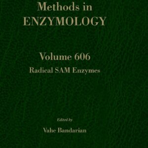 Radical SAM Enzymes (Volume 606) (Methods in Enzymology