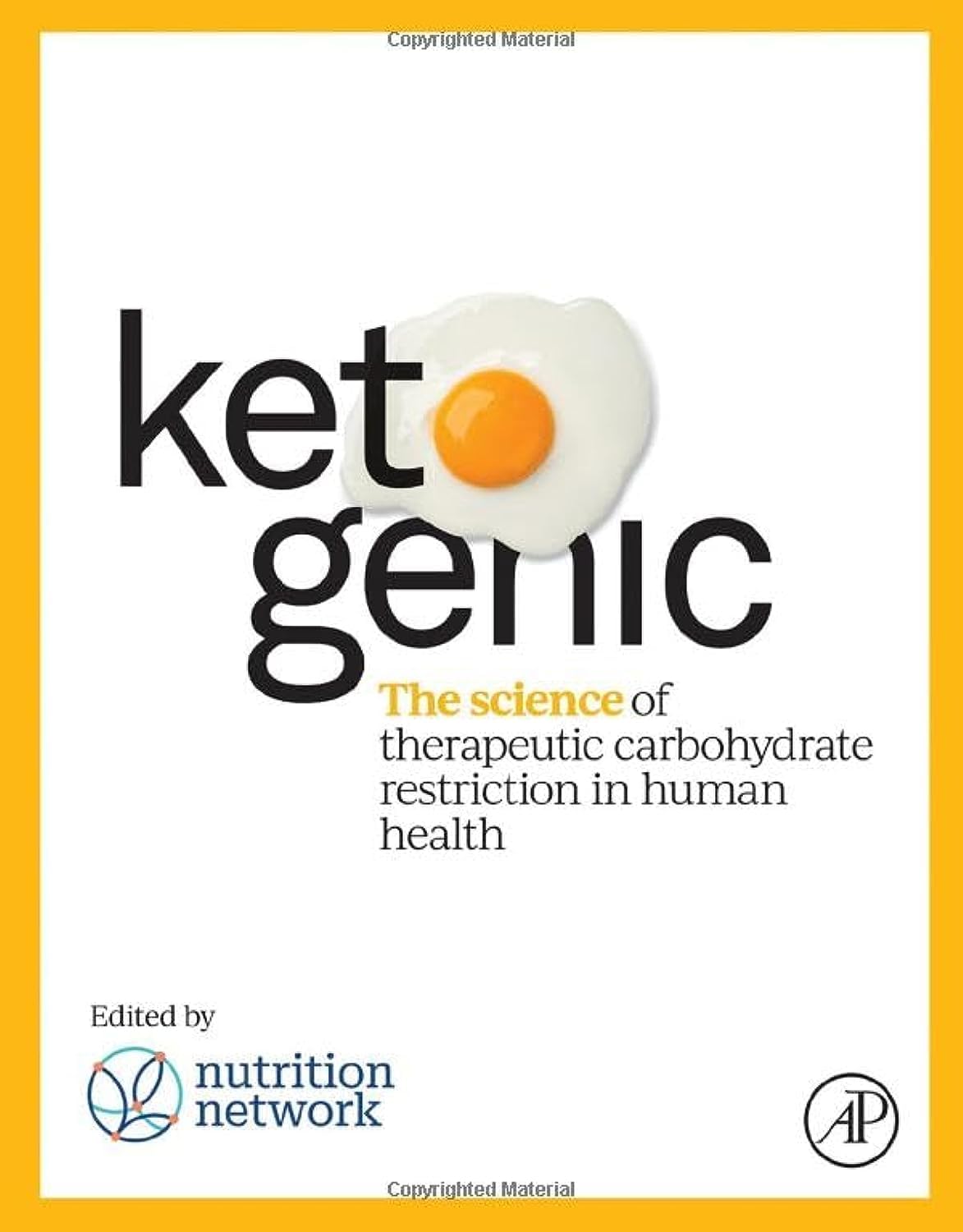 Ketogenic: The Science of Therapeutic Carbohydrate Restriction in Human Health-ISBN: 9780128216170