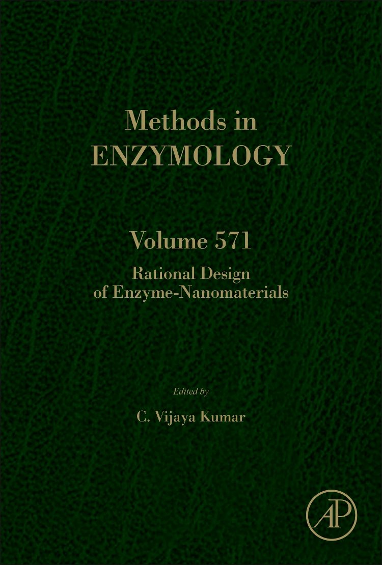 Rational Design of Enzyme-Nanomaterials (Volume 571) (Methods in Enzymology