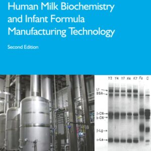 Human Milk Biochemistry and Infant Formula Manufacturing Technology