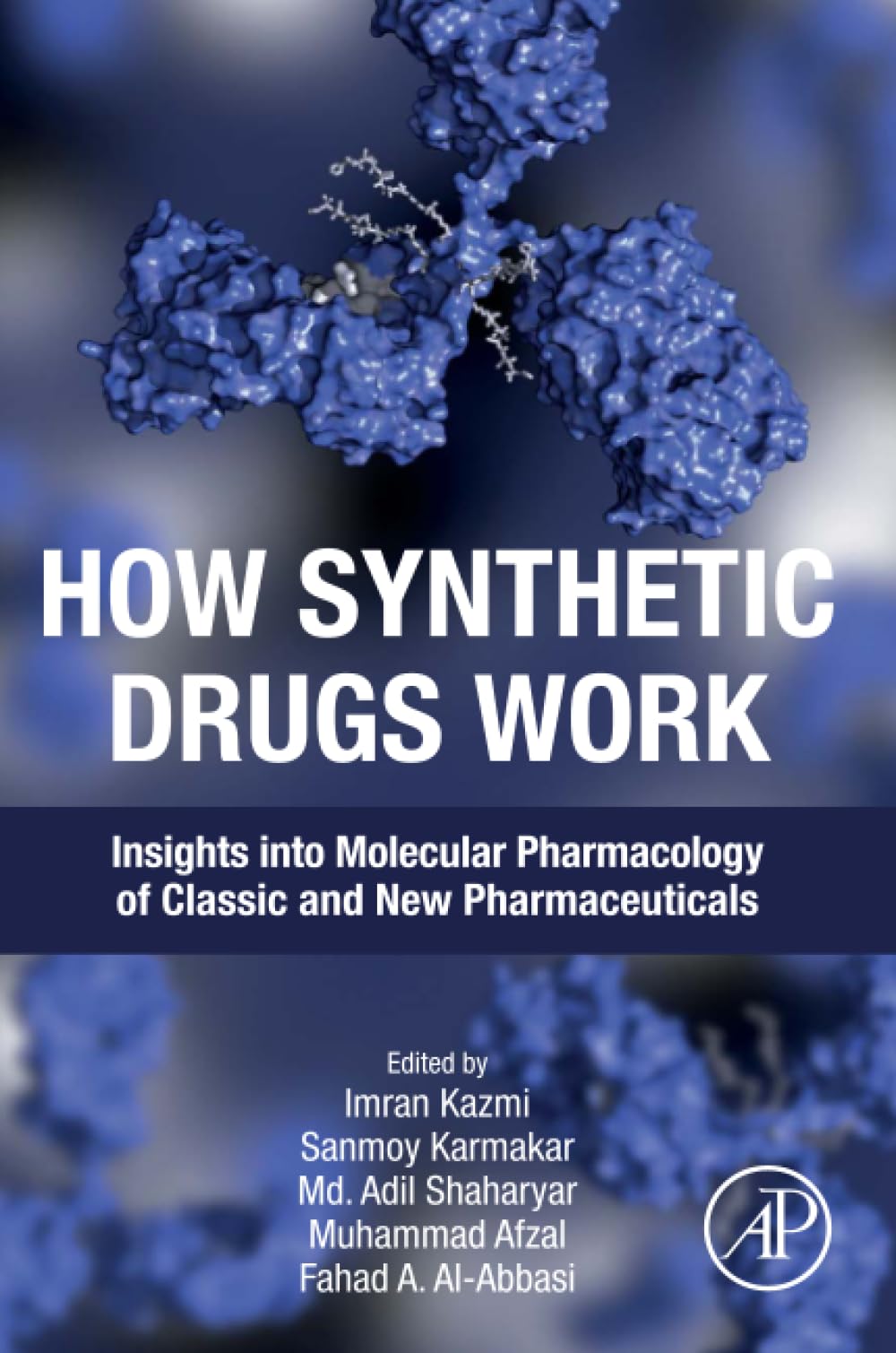 How Synthetic Drugs Work: Insights into Molecular Pharmacology of Classic and New Pharmaceuticals