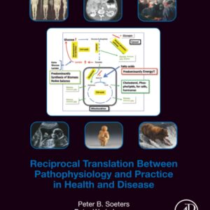 Reciprocal Translation Between Pathophysiology and Practice in Health and Disease