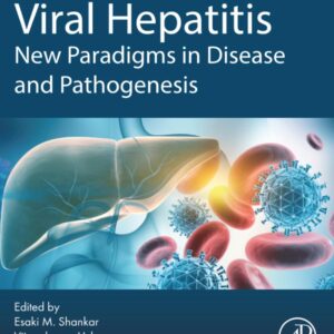 Viral Hepatitis: New Paradigms in Disease and Pathogenesis