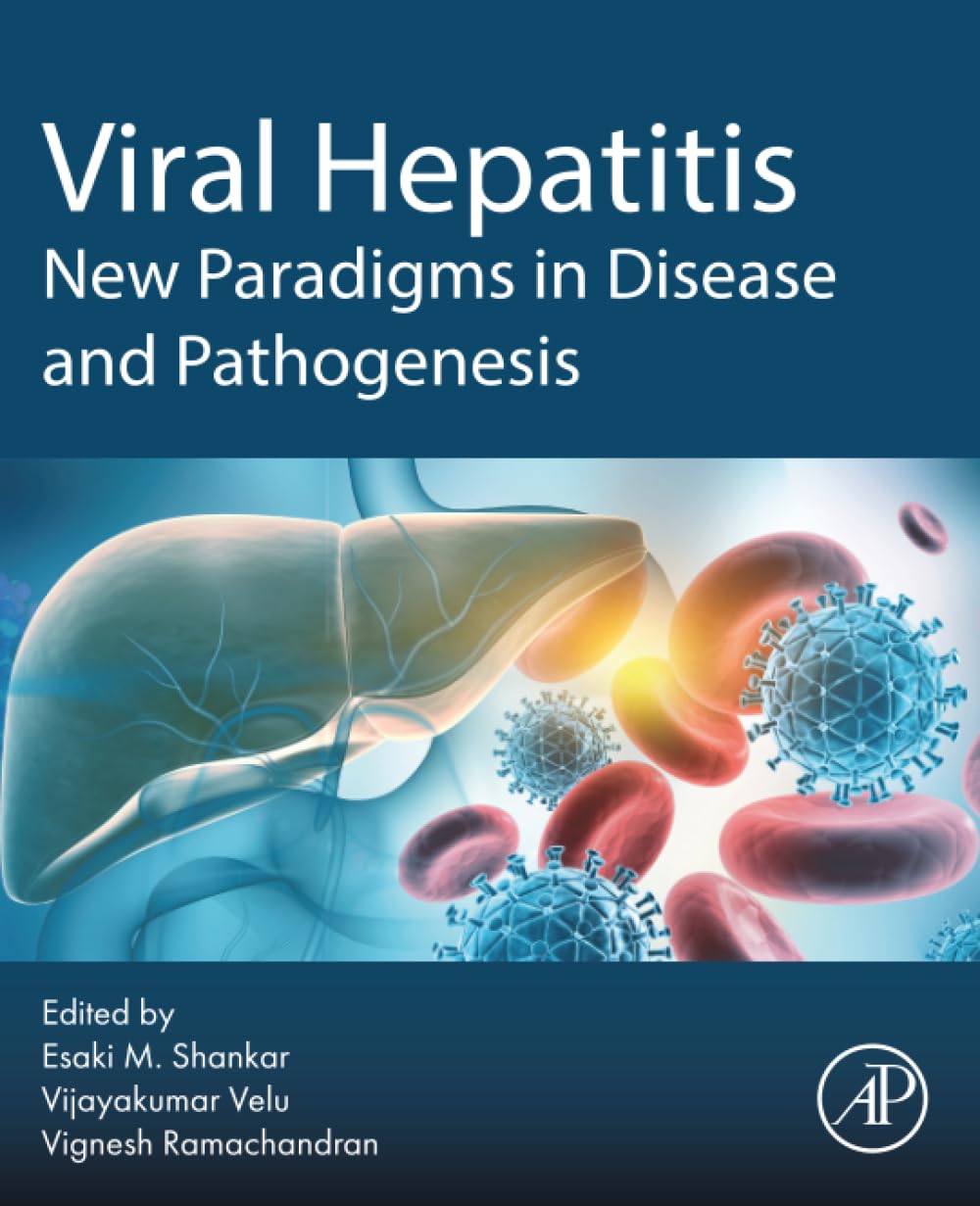 Viral Hepatitis: New Paradigms in Disease and Pathogenesis