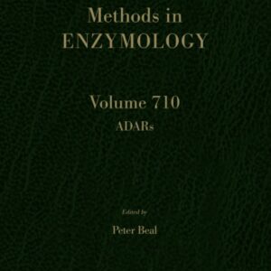 ADARs (Volume 710) (Methods in Enzymology