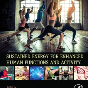 Sustained Energy for Enhanced Human Functions and Activity