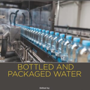 Bottled and Packaged Water: Volume 4: The Science of Beverages