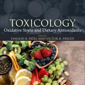 Toxicology: Oxidative Stress and Dietary Antioxidants