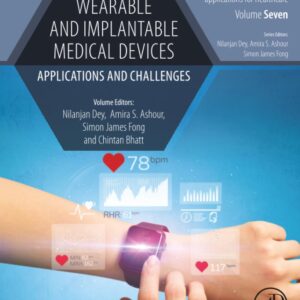 Wearable and Implantable Medical Devices: Applications and Challenges (Advances in ubiquitous sensing applications for healthcare)