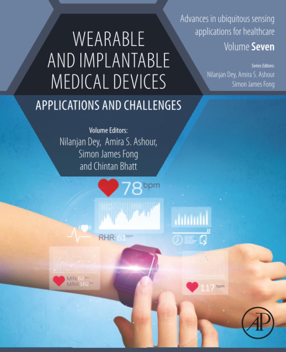 Wearable and Implantable Medical Devices: Applications and Challenges (Advances in ubiquitous sensing applications for healthcare)