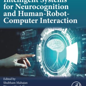 Intelligent Systems for Neurocognition and Human-Robot-Computer Interaction