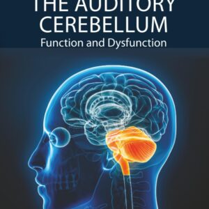 The Auditory Cerebellum: Function and Dysfunction