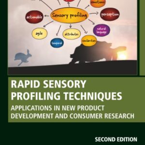 Rapid Sensory Profiling Techniques: Applications in New Product Development and Consumer Research (Woodhead Publishing Series in Food Science