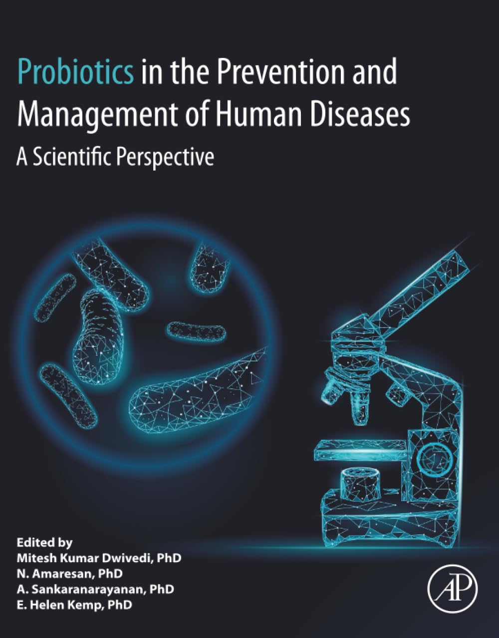 Probiotics in The Prevention and Management of Human Diseases: A Scientific Perspective
