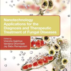 Nanotechnology Applications for the Diagnosis and Therapeutic Treatment of Fungal Diseases