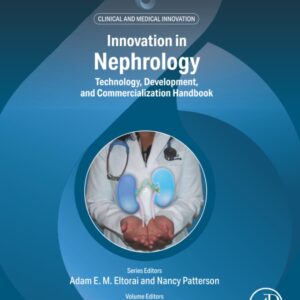 Innovation in Nephrology: Technology Development and Commercialization Handbook (Clinical and Medical Innovation)