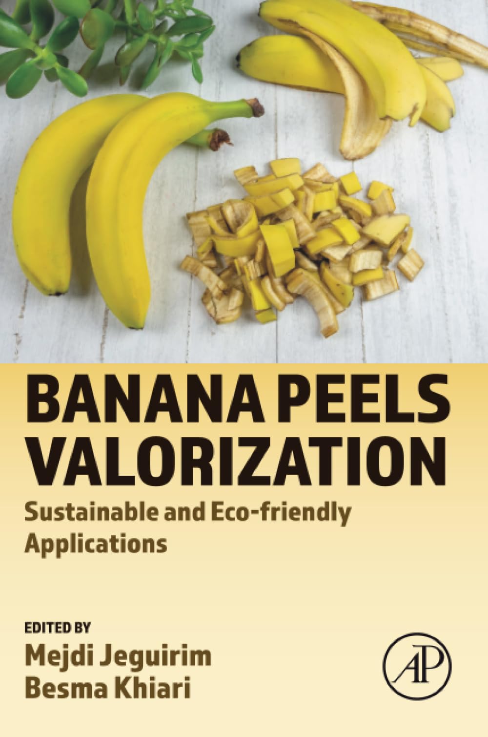 Banana Peels Valorization: Sustainable and Eco-friendly Applications
