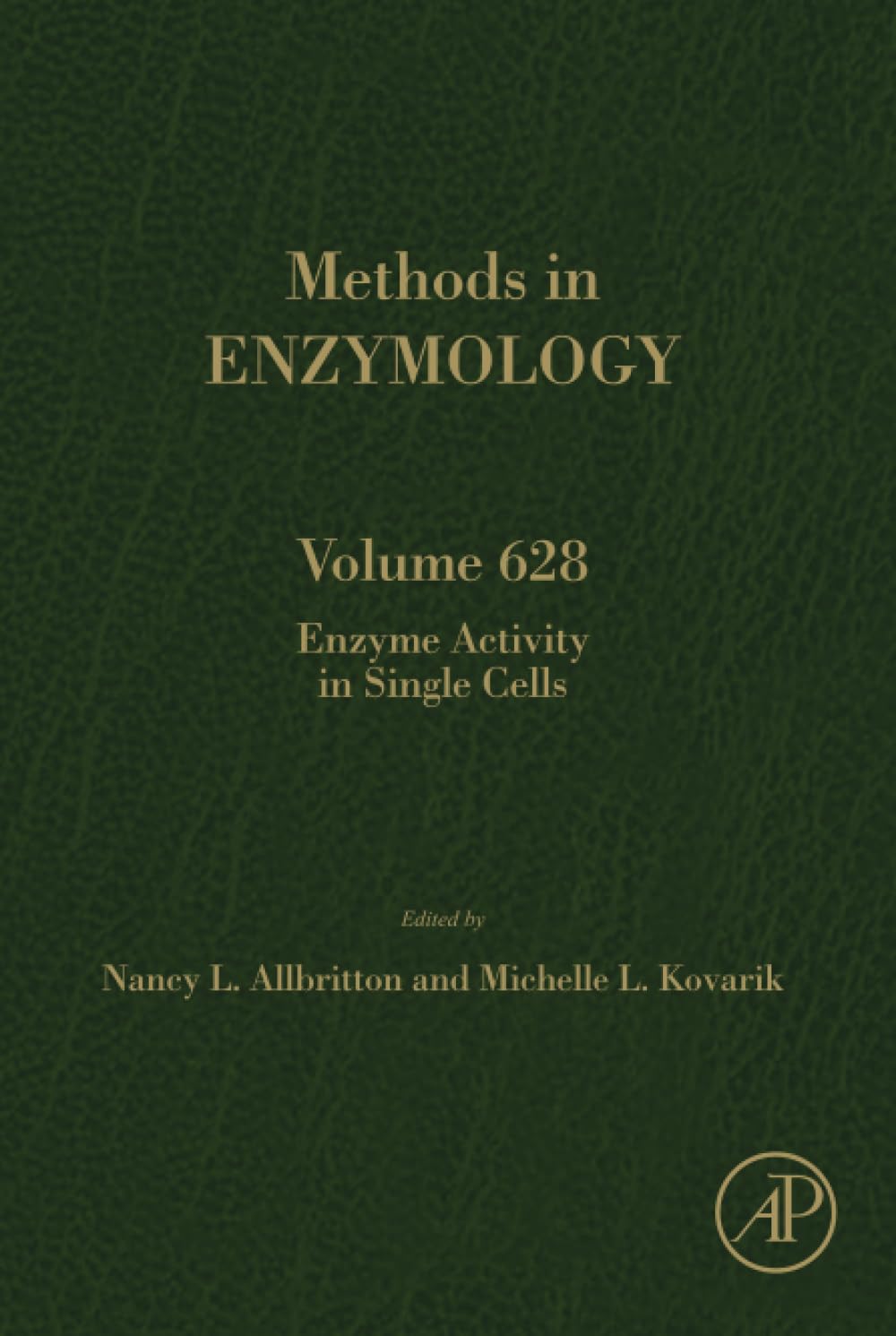 Enzyme Activity in Single Cells (Volume 628) (Methods in Enzymology