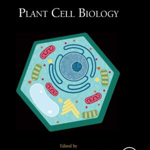 Plant Cell Biology (Volume 160) (Methods in Cell Biology