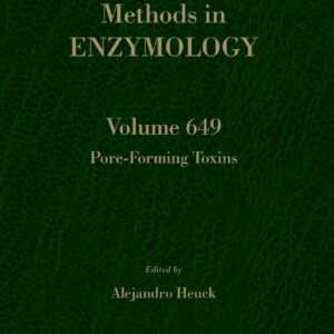 Pore-Forming Toxins (Volume 649) (Methods in Enzymology