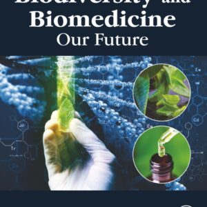 Biodiversity and Biomedicine: Our Future