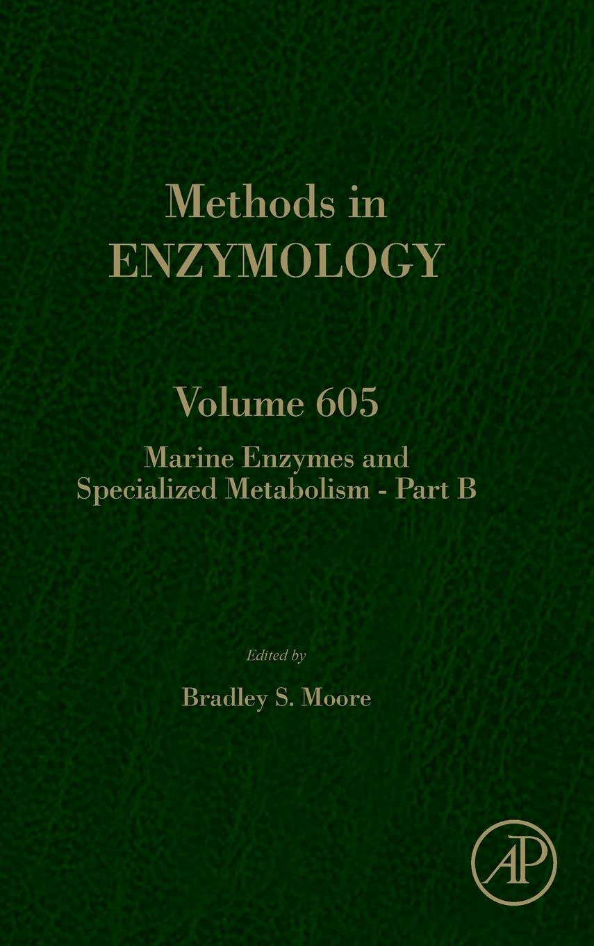 Marine enzymes and specialized metabolism - Part B (Volume 605) (Methods in Enzymology