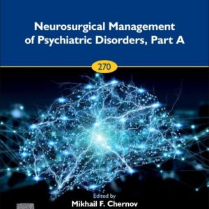 Neurosurgical Management of Psychiatric Disorders