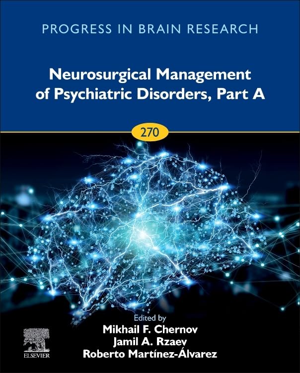 Neurosurgical Management of Psychiatric Disorders