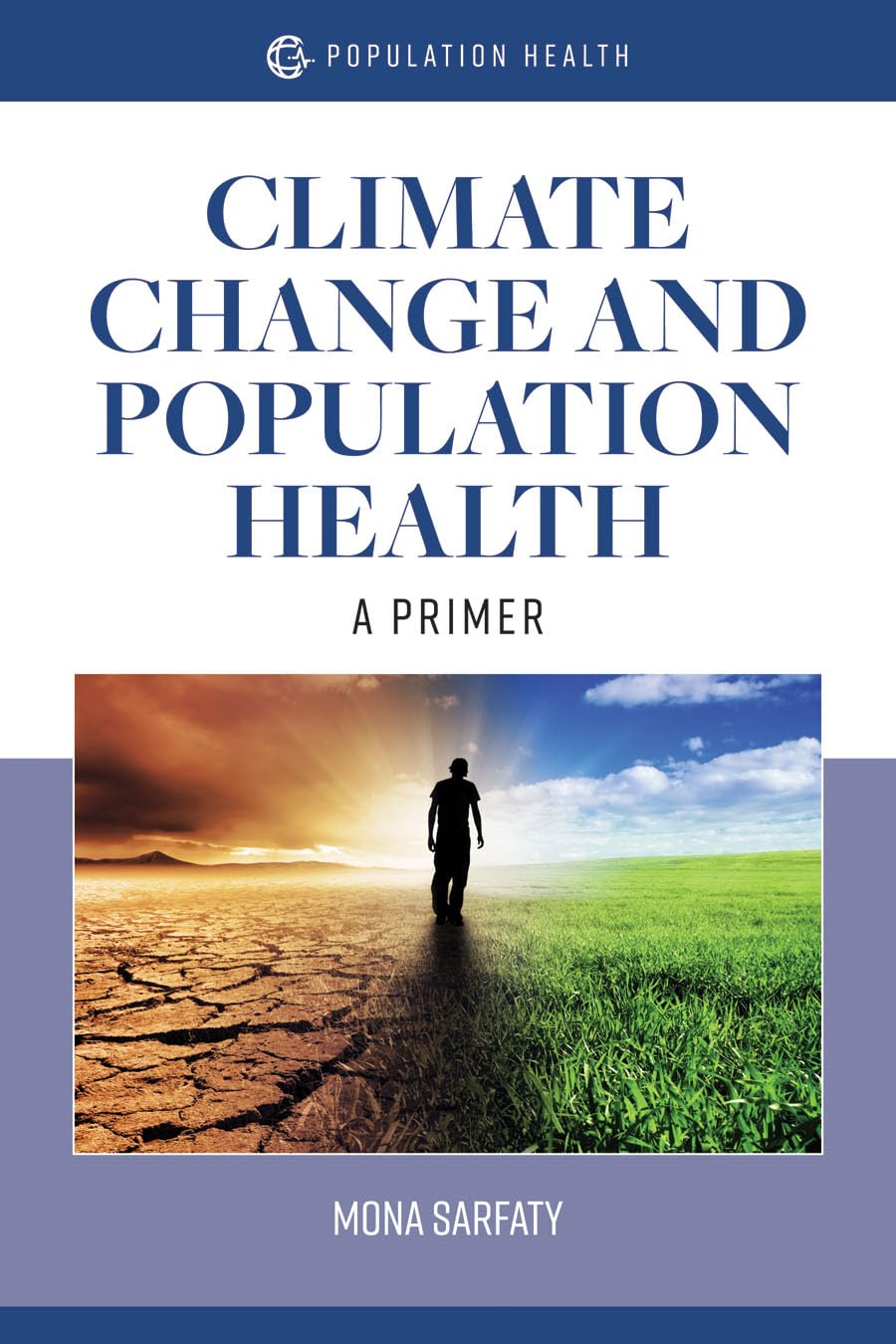 Climate Change and Population Health: A Primer: A Primer-ISBN: 9781284170207