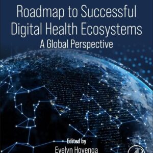 Roadmap to Successful Digital Health Ecosystems: A Global Perspective