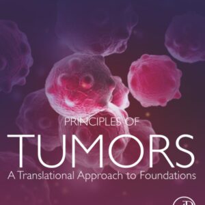 Principles of Tumors: A Translational Approach to Foundations