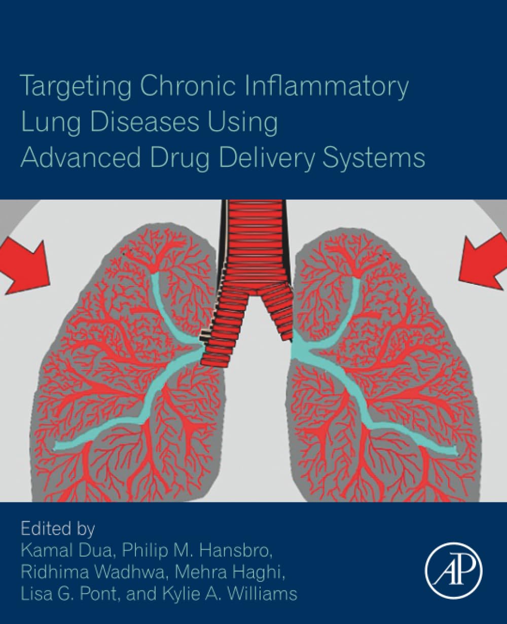 Targeting Chronic Inflammatory Lung Diseases Using Advanced Drug Delivery Systems