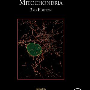 Mitochondria Biology (Volume 155) (Methods in Cell Biology