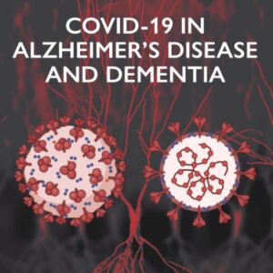 COVID-19 in Alzheimer's Disease and Dementia