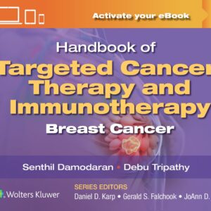 Handbook of Targeted Cancer Therapy and Immunotherapy: Breast Cancer-ISBN: 9781975184568