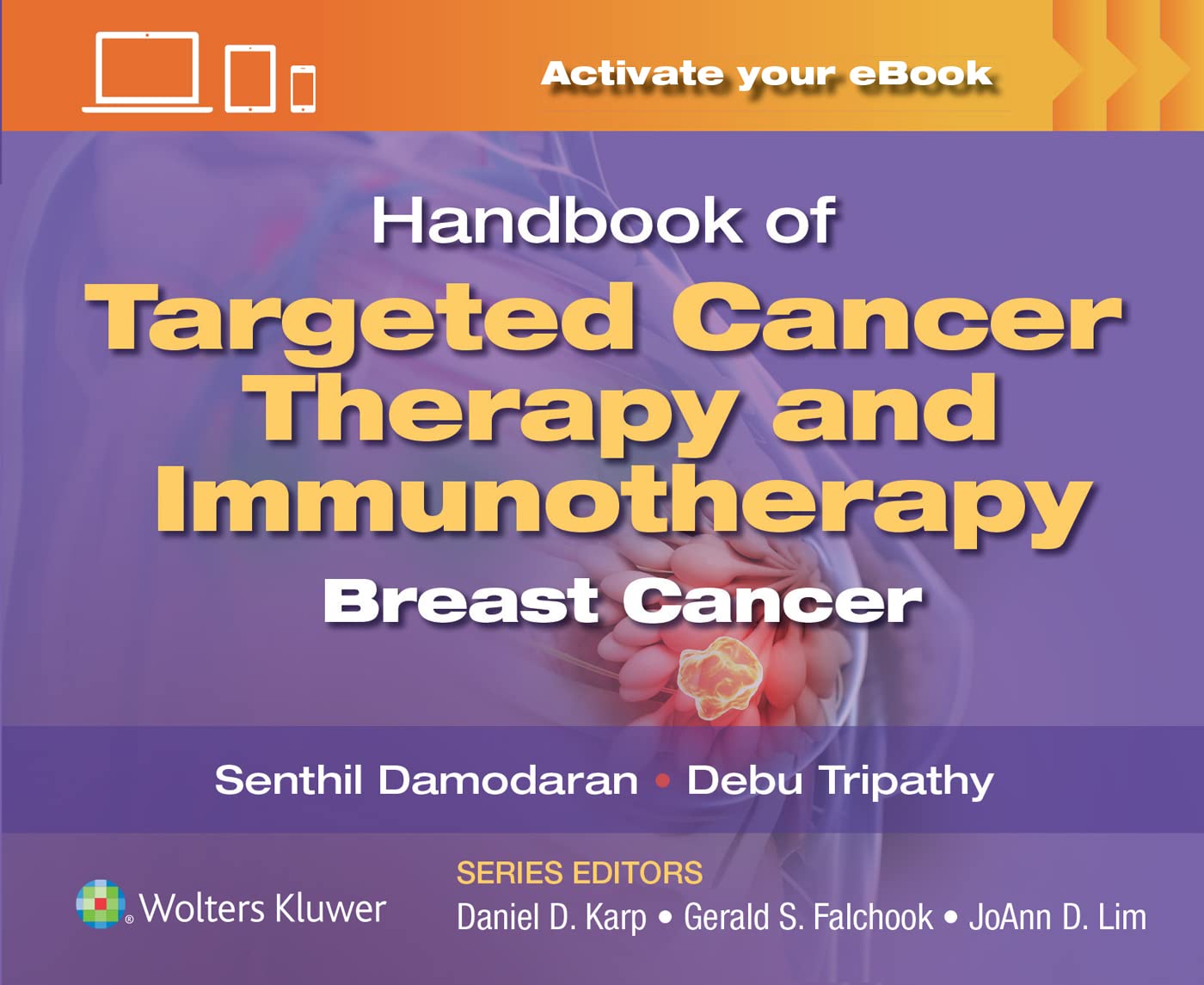 Handbook of Targeted Cancer Therapy and Immunotherapy: Breast Cancer-ISBN: 9781975184568