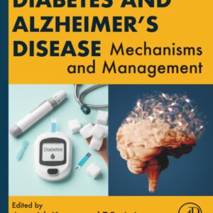 Diabetes and Alzheimer's Disease: Mechanisms and Management