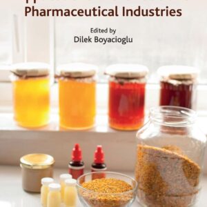 Bee Products and Their Applications in the Food and Pharmaceutical Industries