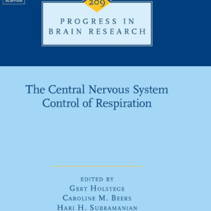 The Central Nervous System Control of Respiration (Volume 209) (Progress in Brain Research