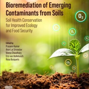 Bioremediation of Emerging Contaminants from Soils: Soil Health Conservation for Improved Ecology and Food Security