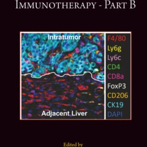 Immuno-oncology and immunotherapy Part B (Volume 190) (Methods in Cell Biology