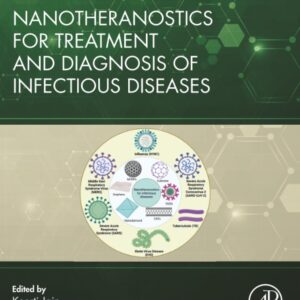 Nanotheranostics for Treatment and Diagnosis of Infectious Diseases (Developments in Microbiology)