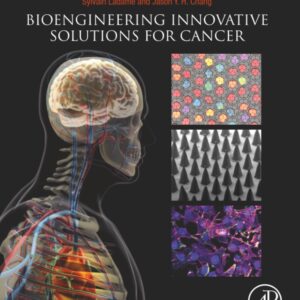 Bioengineering Innovative Solutions for Cancer