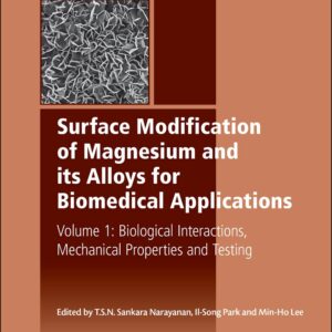 Surface Modification of Magnesium and its Alloys for Biomedical Applications: Biological Interactions