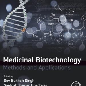 Medicinal Biotechnology: Methods and Applications