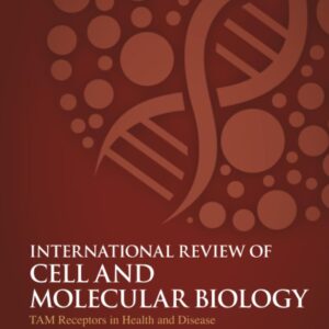 TAM Receptors in Health and Disease (Volume 357) (International Review of Cell and Molecular Biology