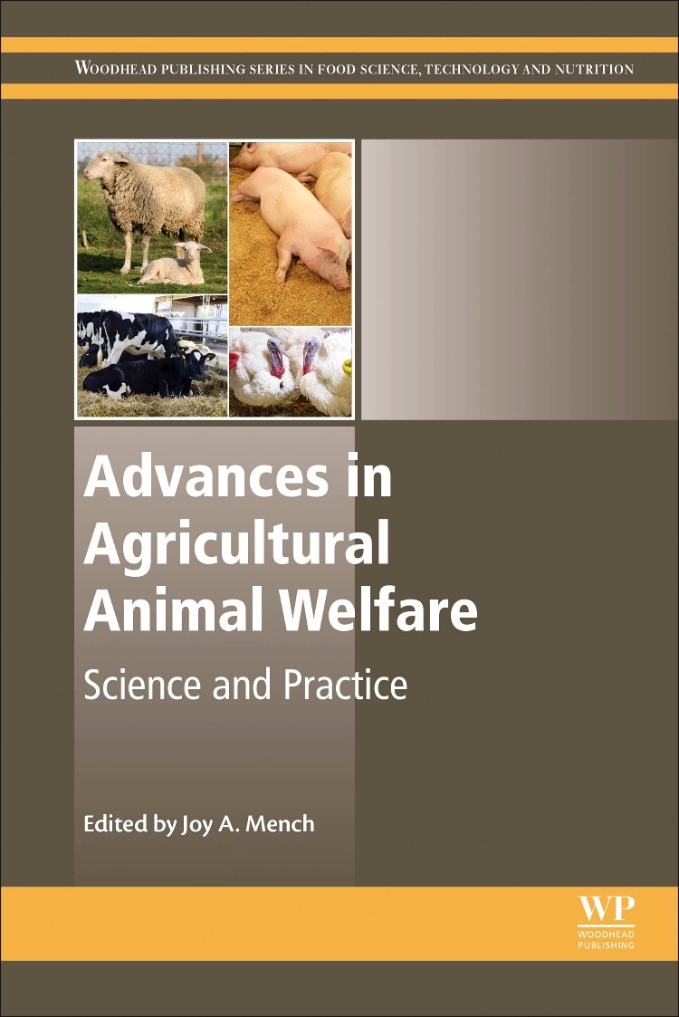 Advances in Agricultural Animal Welfare: Science and Practice (Woodhead Publishing Series in Food Science