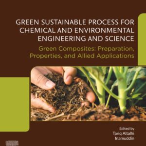 Green Sustainable Process for Chemical and Environmental Engineering and Science: Green Composites: Preparation