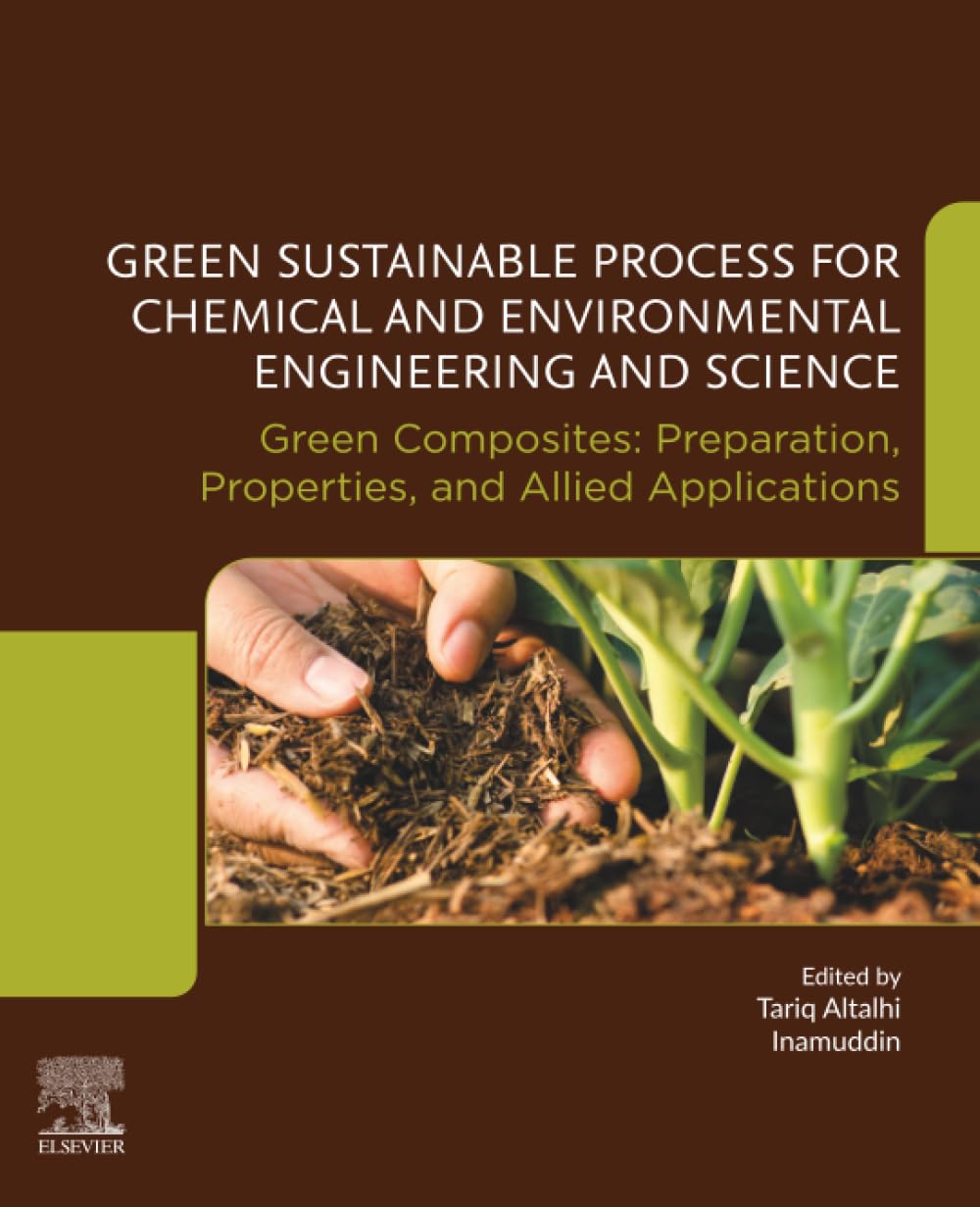 Green Sustainable Process for Chemical and Environmental Engineering and Science: Green Composites: Preparation